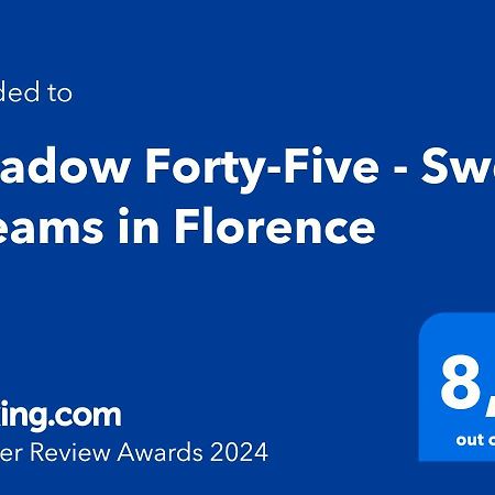 Meadow Forty-Five - Sweet Dreams In Florence Luaran gambar