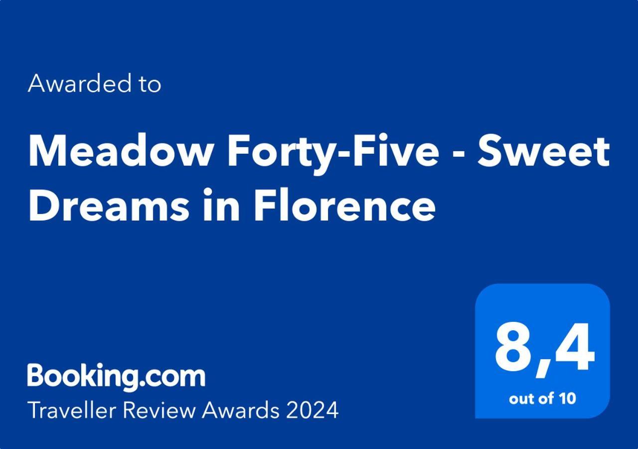 Meadow Forty-Five - Sweet Dreams In Florence Luaran gambar
